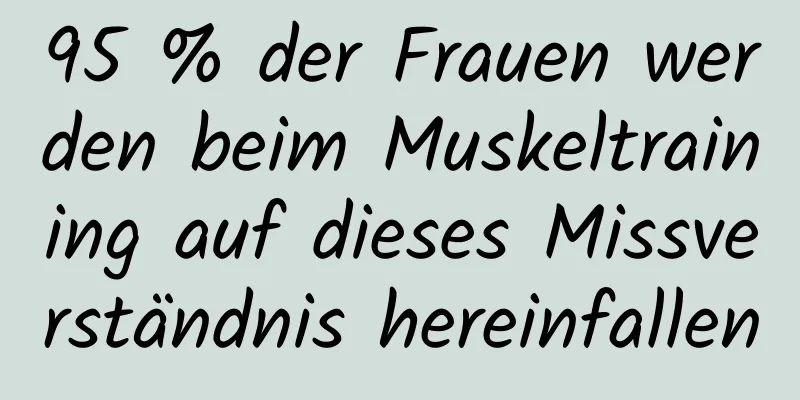 95 % der Frauen werden beim Muskeltraining auf dieses Missverständnis hereinfallen