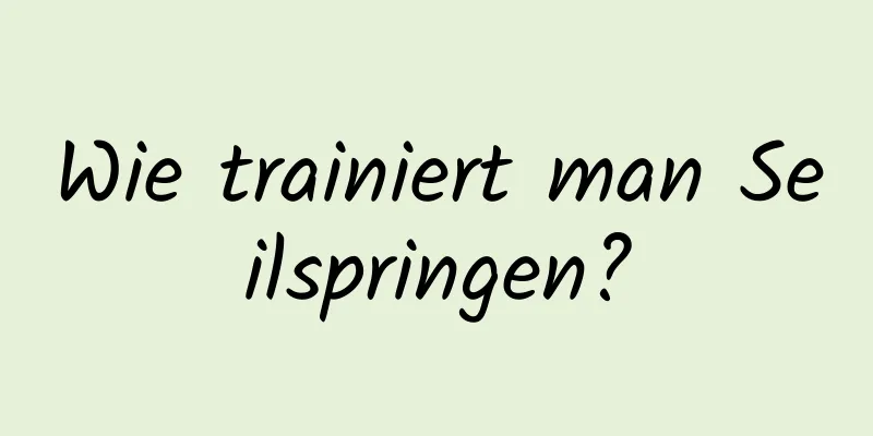 Wie trainiert man Seilspringen?