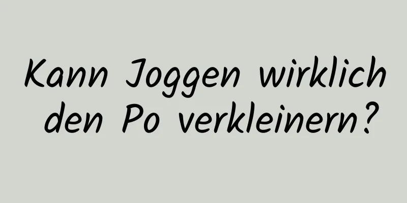 Kann Joggen wirklich den Po verkleinern?