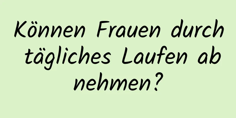 Können Frauen durch tägliches Laufen abnehmen?