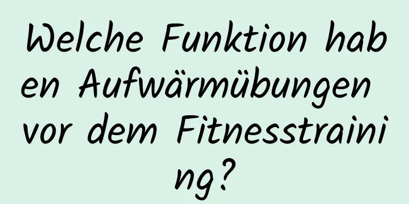 Welche Funktion haben Aufwärmübungen vor dem Fitnesstraining?