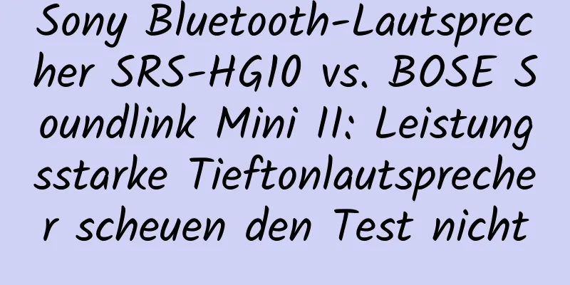 Sony Bluetooth-Lautsprecher SRS-HG10 vs. BOSE Soundlink Mini II: Leistungsstarke Tieftonlautsprecher scheuen den Test nicht