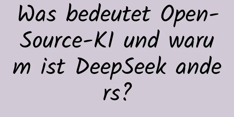 Was bedeutet Open-Source-KI und warum ist DeepSeek anders?
