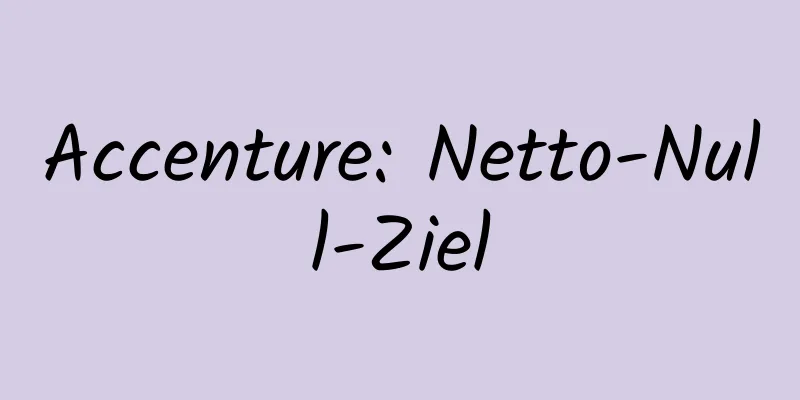 Accenture: Netto-Null-Ziel