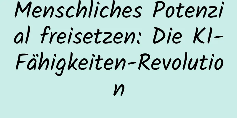 Menschliches Potenzial freisetzen: Die KI-Fähigkeiten-Revolution