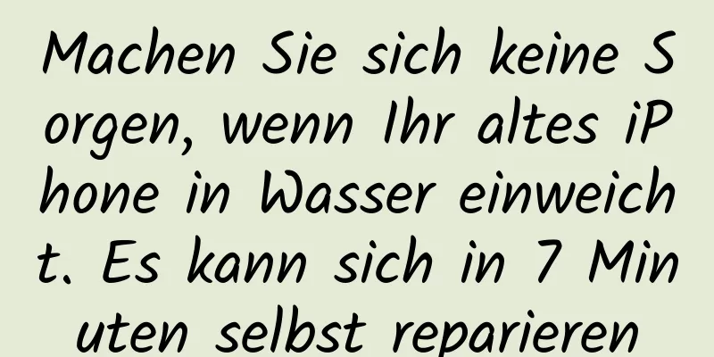 Machen Sie sich keine Sorgen, wenn Ihr altes iPhone in Wasser einweicht. Es kann sich in 7 Minuten selbst reparieren