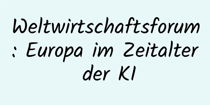 Weltwirtschaftsforum: Europa im Zeitalter der KI