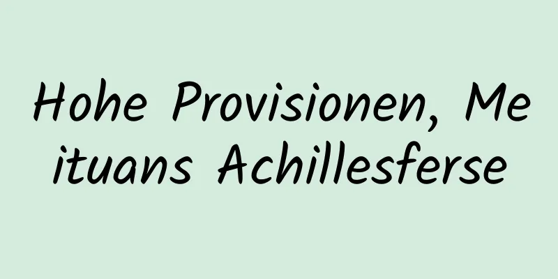 Hohe Provisionen, Meituans Achillesferse