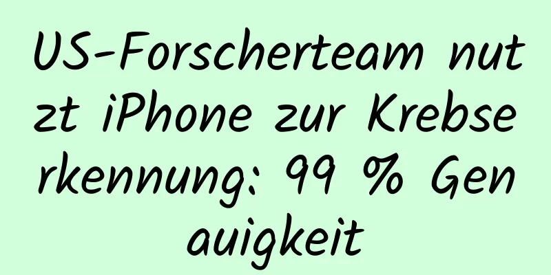 US-Forscherteam nutzt iPhone zur Krebserkennung: 99 % Genauigkeit