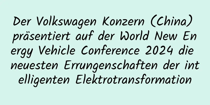 Der Volkswagen Konzern (China) präsentiert auf der World New Energy Vehicle Conference 2024 die neuesten Errungenschaften der intelligenten Elektrotransformation