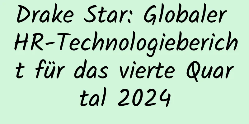 Drake Star: Globaler HR-Technologiebericht für das vierte Quartal 2024