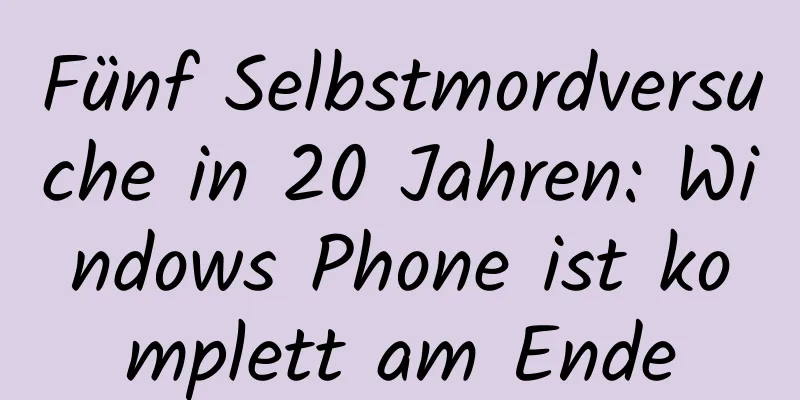 Fünf Selbstmordversuche in 20 Jahren: Windows Phone ist komplett am Ende