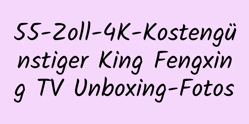 55-Zoll-4K-Kostengünstiger King Fengxing TV Unboxing-Fotos