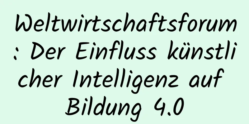 Weltwirtschaftsforum: Der Einfluss künstlicher Intelligenz auf Bildung 4.0