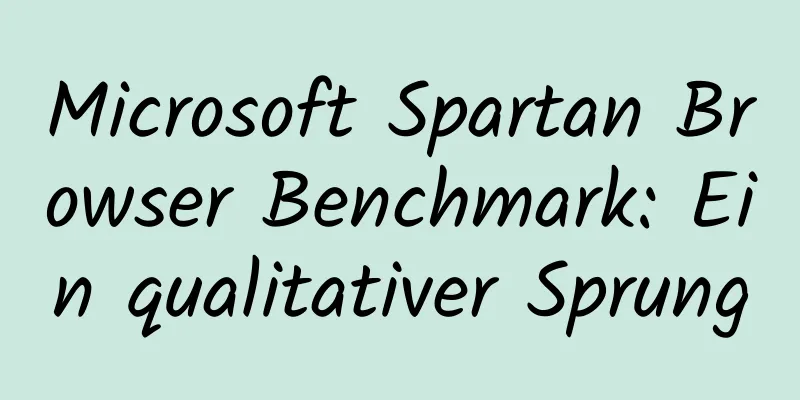 Microsoft Spartan Browser Benchmark: Ein qualitativer Sprung
