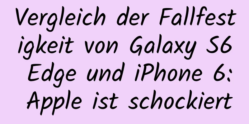 Vergleich der Fallfestigkeit von Galaxy S6 Edge und iPhone 6: Apple ist schockiert