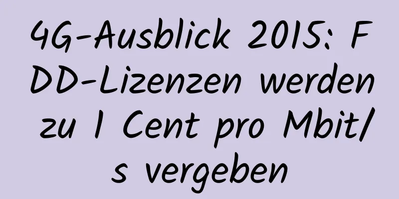 4G-Ausblick 2015: FDD-Lizenzen werden zu 1 Cent pro Mbit/s vergeben