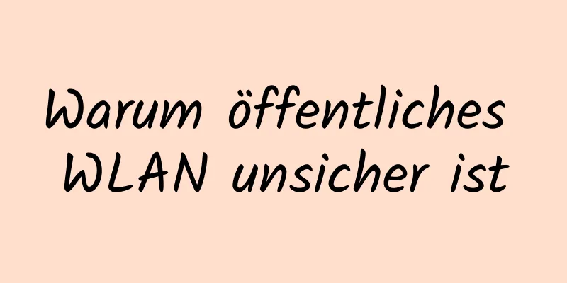 Warum öffentliches WLAN unsicher ist
