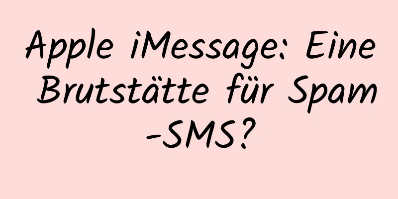 Apple iMessage: Eine Brutstätte für Spam-SMS?