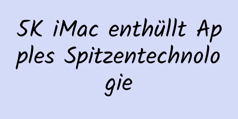 5K iMac enthüllt Apples Spitzentechnologie