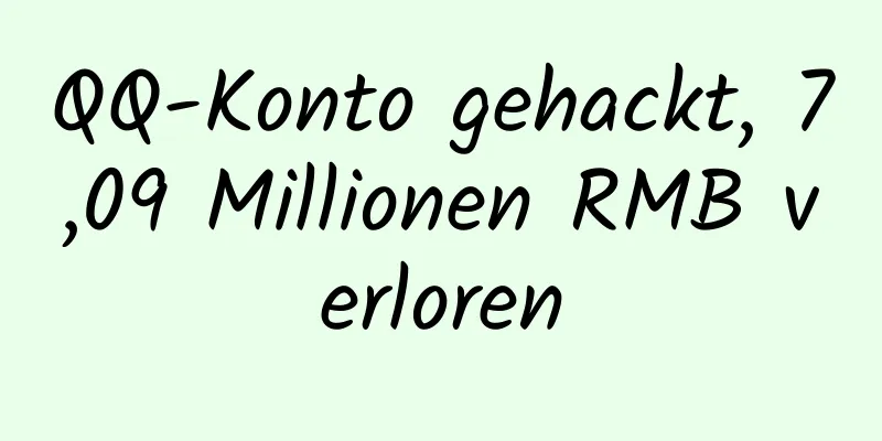QQ-Konto gehackt, 7,09 Millionen RMB verloren