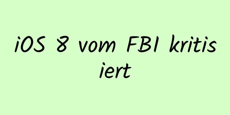iOS 8 vom FBI kritisiert