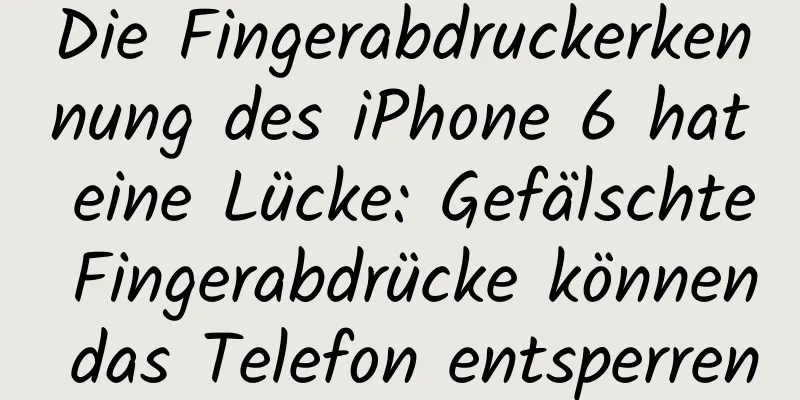 Die Fingerabdruckerkennung des iPhone 6 hat eine Lücke: Gefälschte Fingerabdrücke können das Telefon entsperren