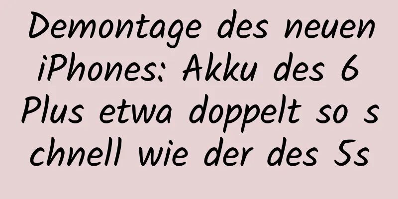 Demontage des neuen iPhones: Akku des 6 Plus etwa doppelt so schnell wie der des 5s