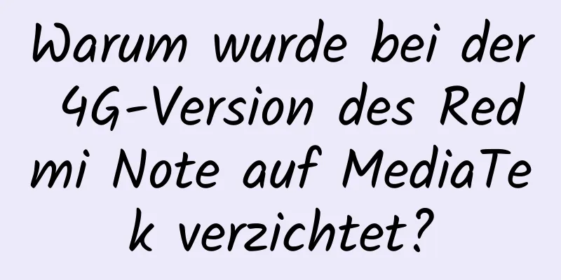 Warum wurde bei der 4G-Version des Redmi Note auf MediaTek verzichtet?