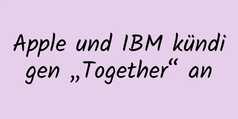Apple und IBM kündigen „Together“ an