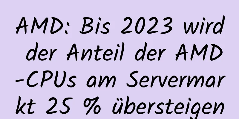 AMD: Bis 2023 wird der Anteil der AMD-CPUs am Servermarkt 25 % übersteigen