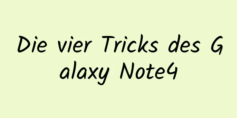 Die vier Tricks des Galaxy Note4