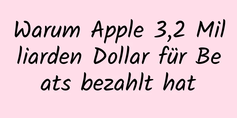 Warum Apple 3,2 Milliarden Dollar für Beats bezahlt hat