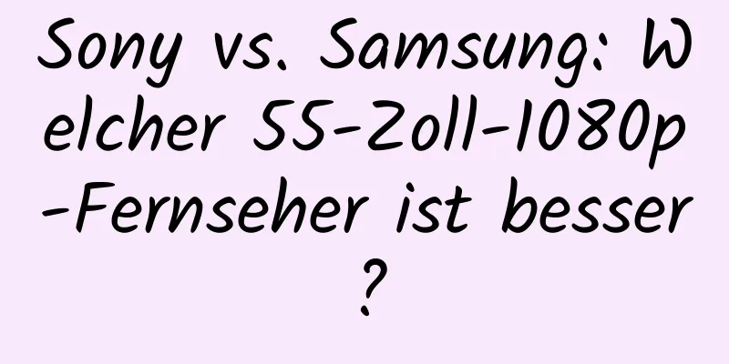 Sony vs. Samsung: Welcher 55-Zoll-1080p-Fernseher ist besser?