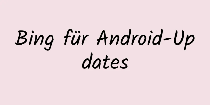 Bing für Android-Updates