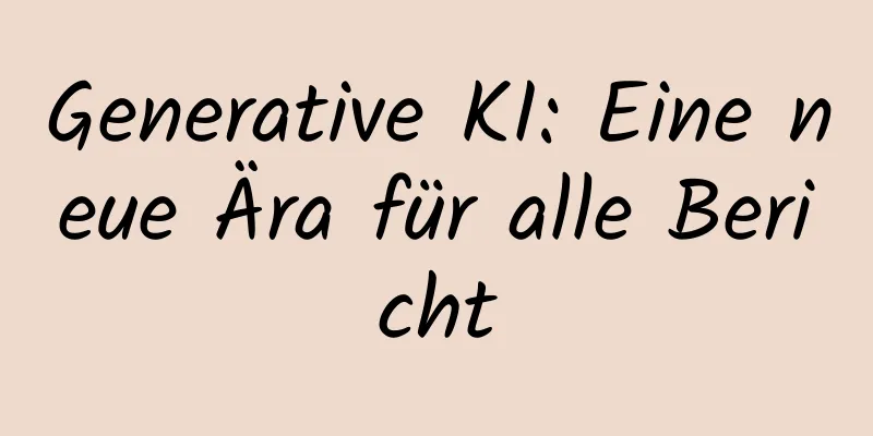 Generative KI: Eine neue Ära für alle Bericht