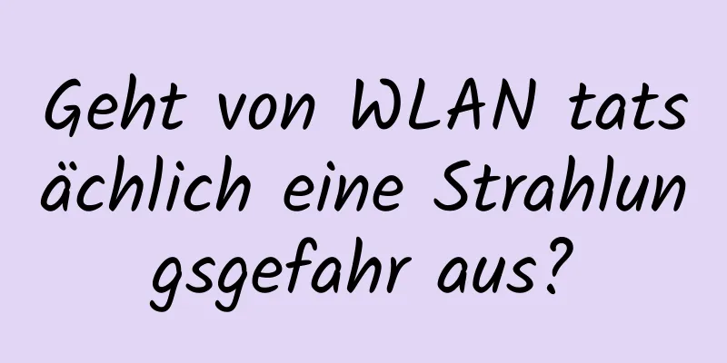 Geht von WLAN tatsächlich eine Strahlungsgefahr aus?