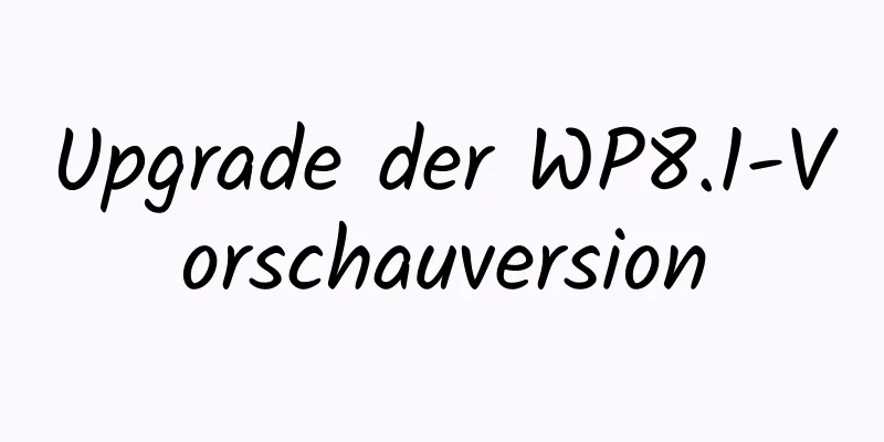 Upgrade der WP8.1-Vorschauversion