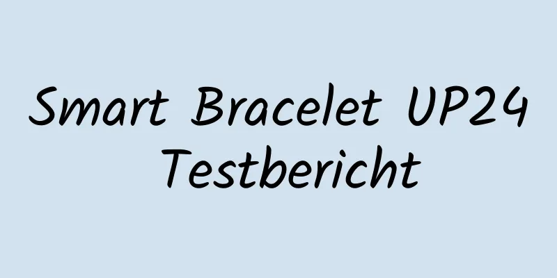 Smart Bracelet UP24 Testbericht