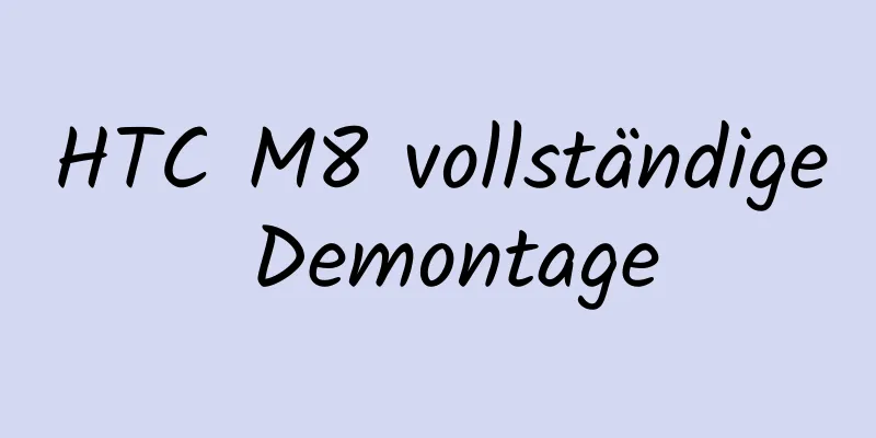HTC M8 vollständige Demontage