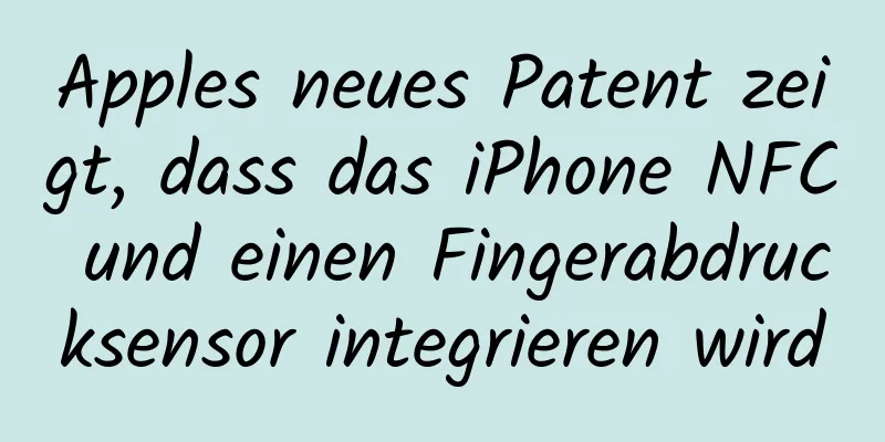 Apples neues Patent zeigt, dass das iPhone NFC und einen Fingerabdrucksensor integrieren wird