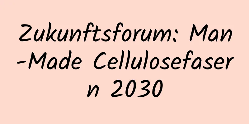 Zukunftsforum: Man-Made Cellulosefasern 2030