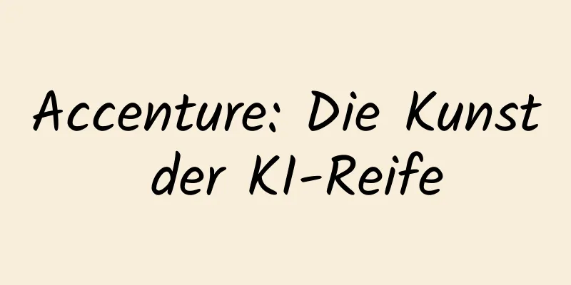 Accenture: Die Kunst der KI-Reife