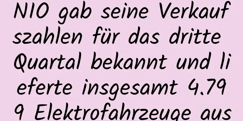 NIO gab seine Verkaufszahlen für das dritte Quartal bekannt und lieferte insgesamt 4.799 Elektrofahrzeuge aus