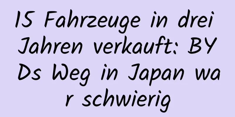 15 Fahrzeuge in drei Jahren verkauft: BYDs Weg in Japan war schwierig