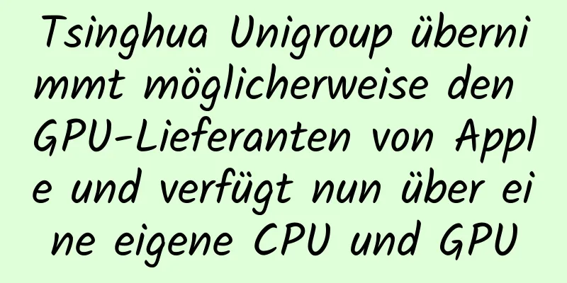 Tsinghua Unigroup übernimmt möglicherweise den GPU-Lieferanten von Apple und verfügt nun über eine eigene CPU und GPU