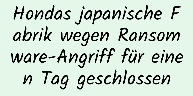 Hondas japanische Fabrik wegen Ransomware-Angriff für einen Tag geschlossen