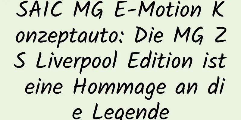SAIC MG E-Motion Konzeptauto: Die MG ZS Liverpool Edition ist eine Hommage an die Legende