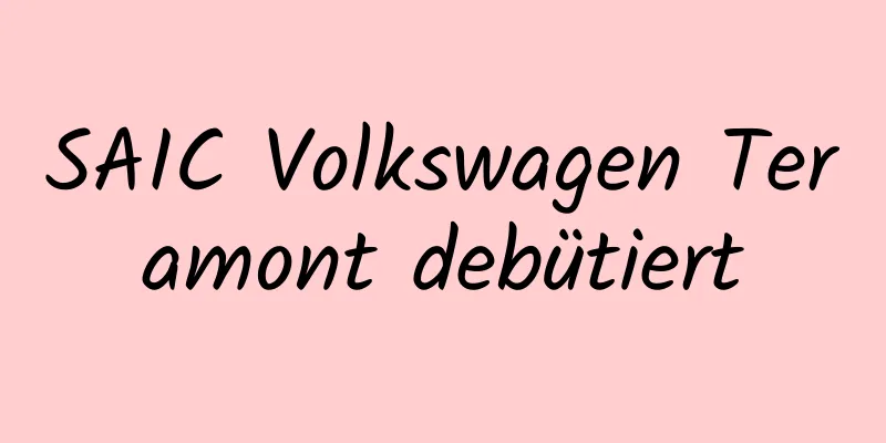 SAIC Volkswagen Teramont debütiert