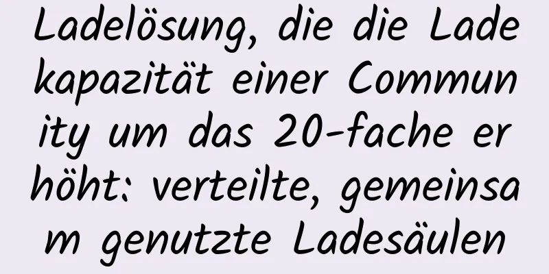 Ladelösung, die die Ladekapazität einer Community um das 20-fache erhöht: verteilte, gemeinsam genutzte Ladesäulen